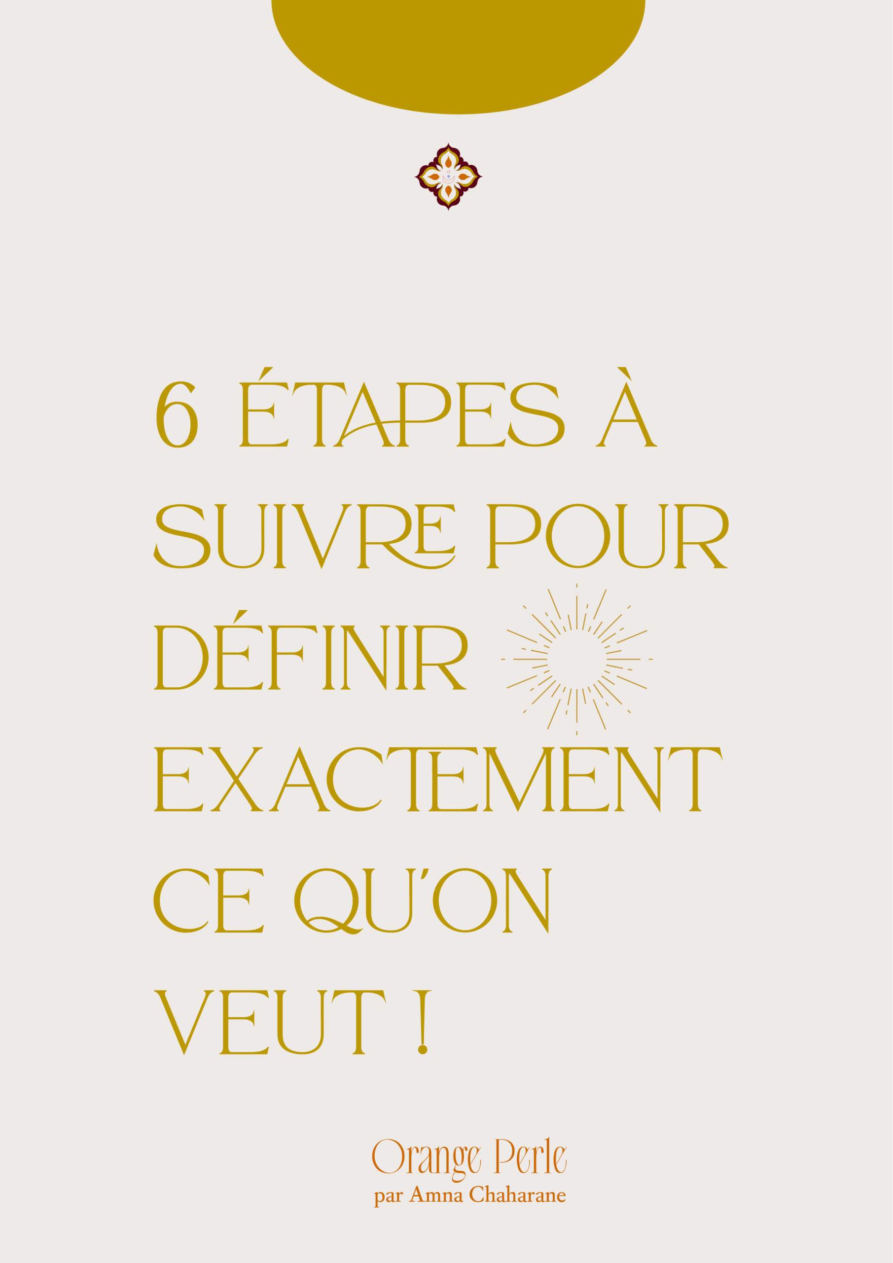 6 etapes a suivre pour definir ce que l_on veut orangeperle